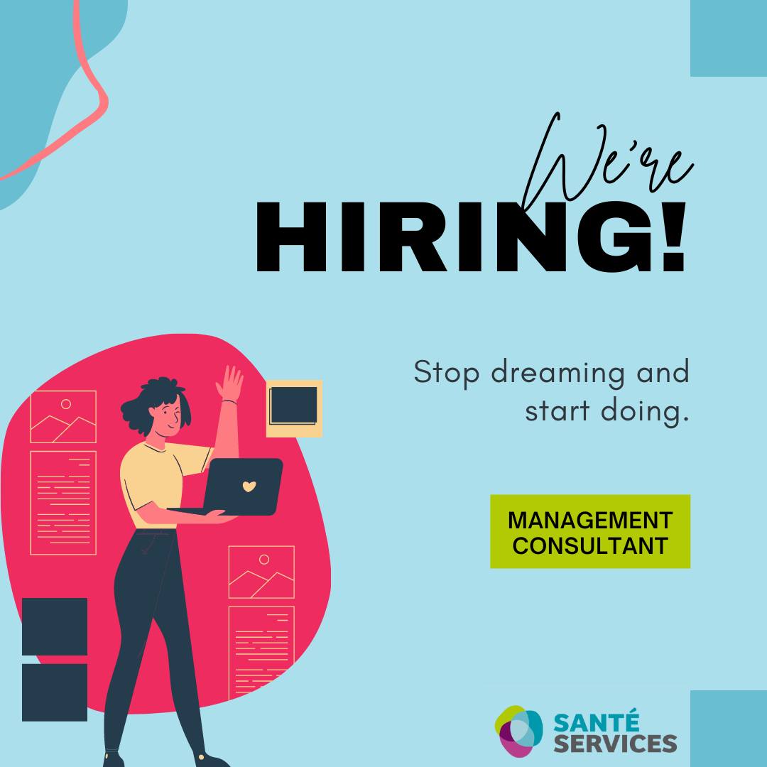 Santé Services is recruiting!